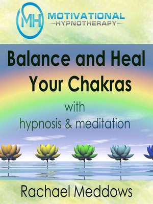 Balance and Heal Your Chakras with Hypnosis & Meditation - Audiobook